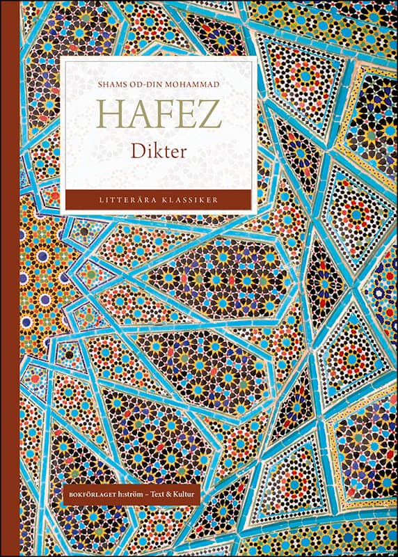 Shams Od-din Mohammad Hafez : Dikter