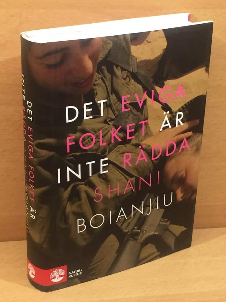 Shani Boianjiu : Det eviga folket är inte rädda