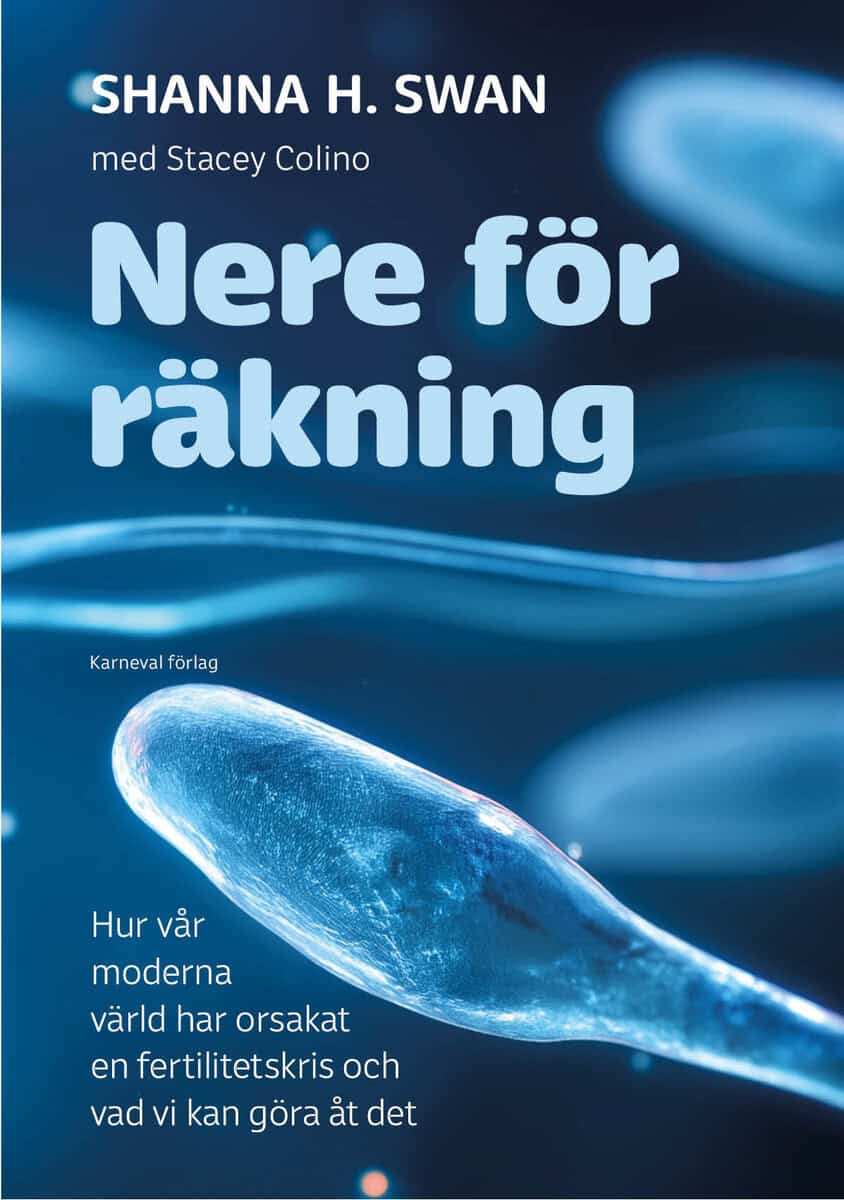 Shanna H. Swan : Nere för räkning