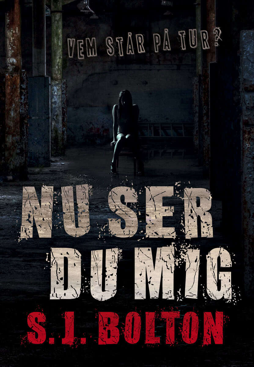 Sharon Bolton : Nu ser du mig