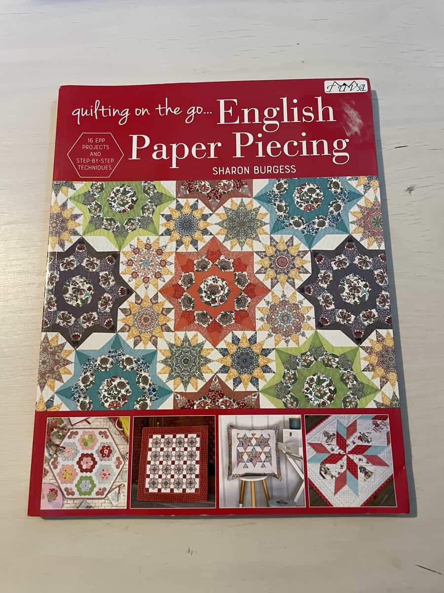 Sharon Burgess : Quilting on the go - English Paper Piecing
