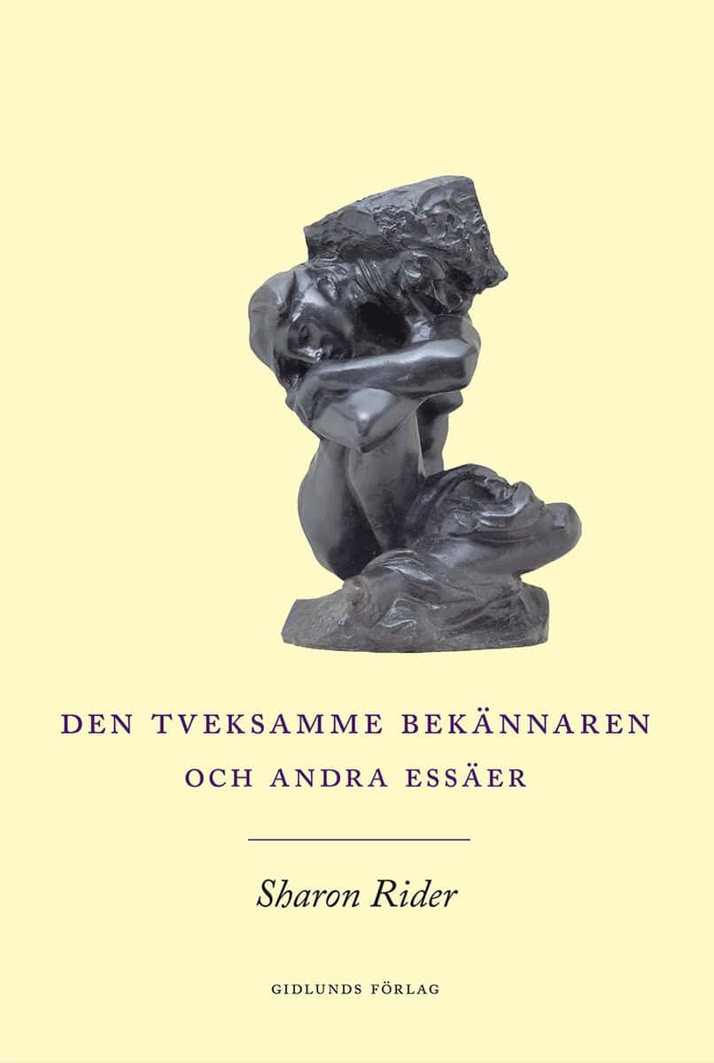Sharon Rider : Den tveksamme bekännaren och andra essäer
