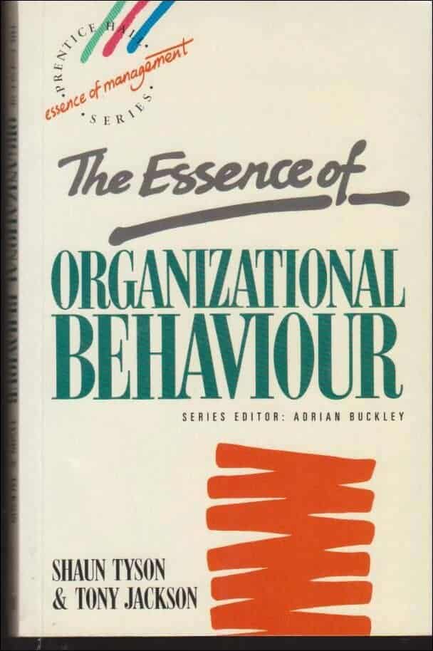 Shaun Tyson : The essence of organizational behaviour