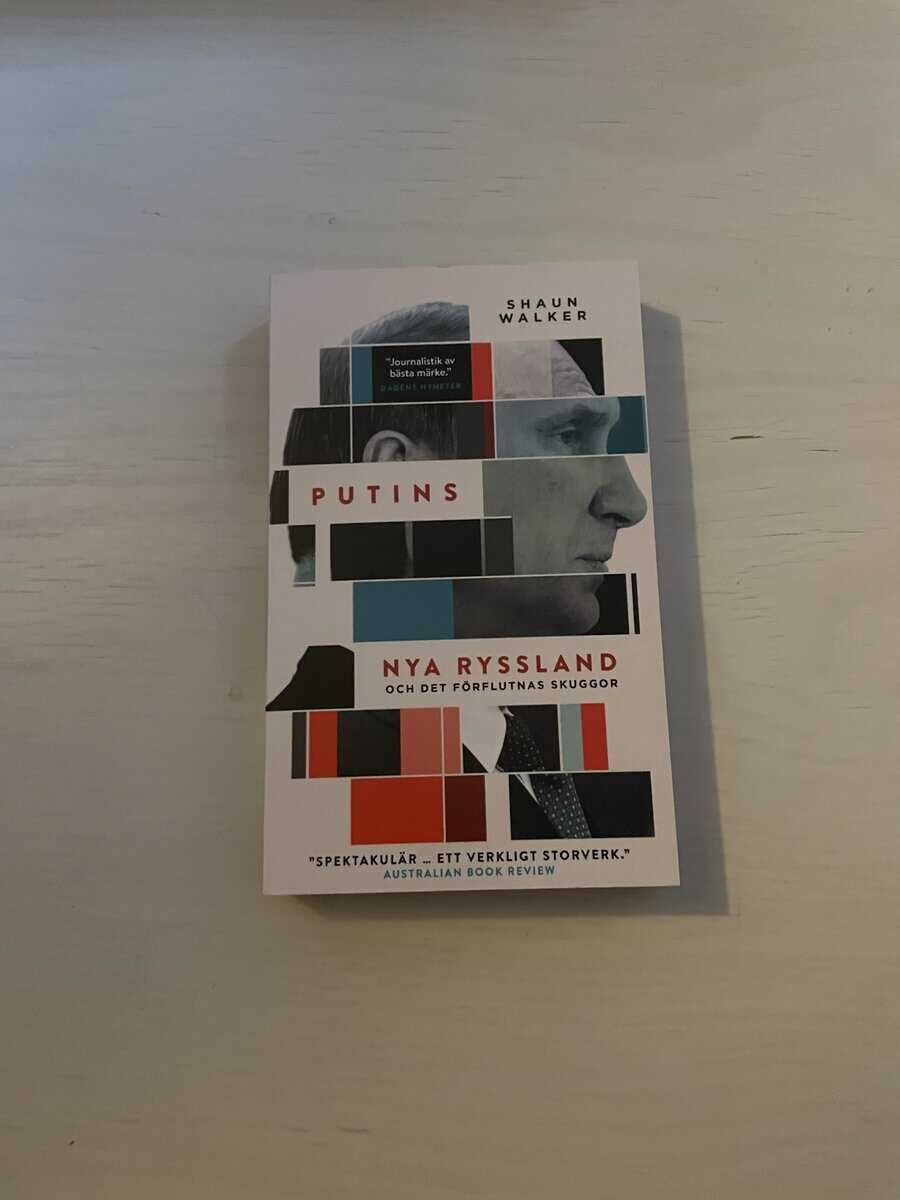 Shaun Walker : Putins nya Ryssland och det förflutnas skuggor