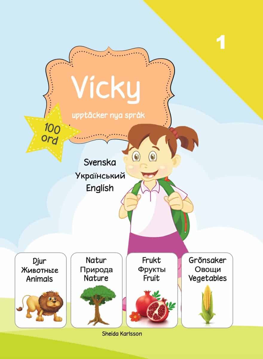 Sheida Karlsson : Vicky upptäcker nya språk 1. Ukrainska
