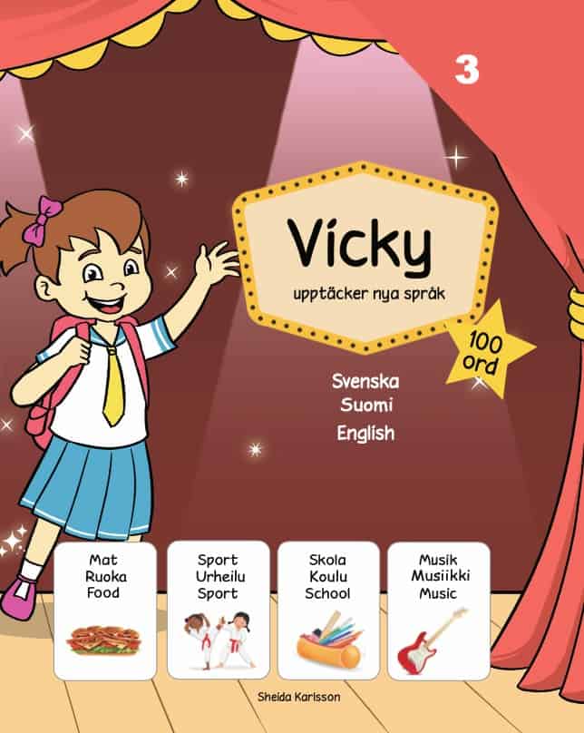 Sheida Karlsson : Vicky upptäcker nya språk 3. Finska