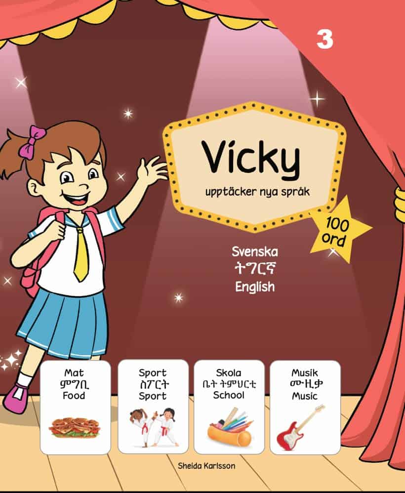 Sheida Karlsson : Vicky upptäcker nya språk 3. Tigrinja