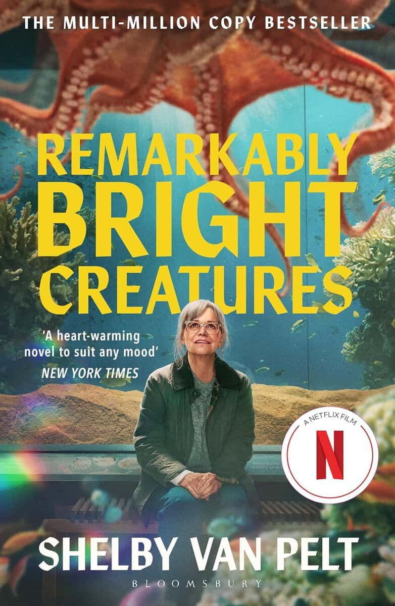 Shelby Van Pelt : Remarkably Bright Creatures (Netflix Tie-In)