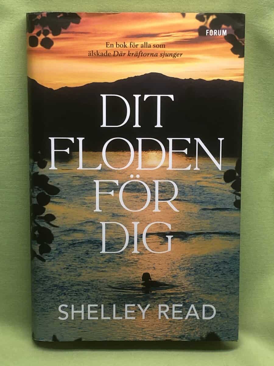 Shelley Read : Dit floden för dig