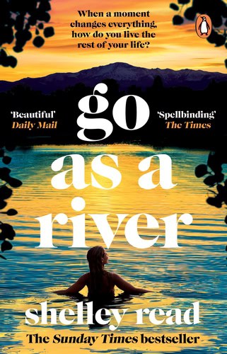 Shelley Read : Go as a River