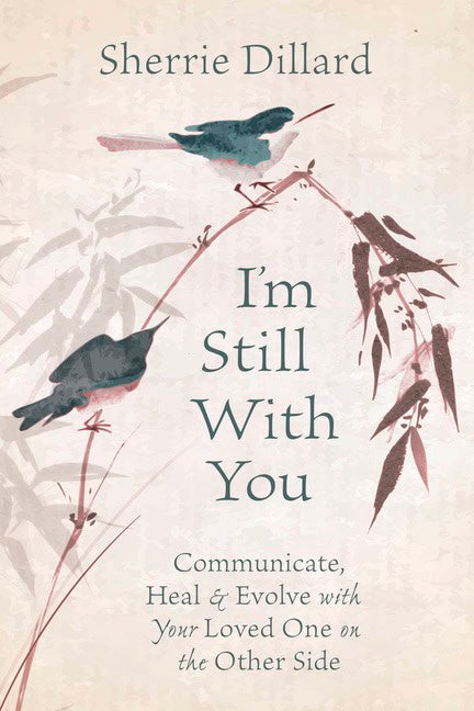 Sherrie Dillard : I'm Still With You