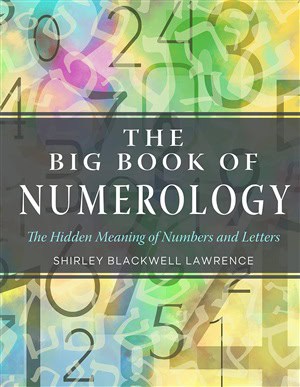 Shirley Blackwell Lawrence : BIG BOOK OF NUMEROLOGY