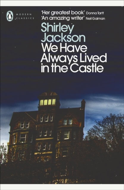 Shirley Jackson : We have always lived in the castle
