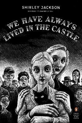Shirley Jackson : We Have Always Lived in the Castle