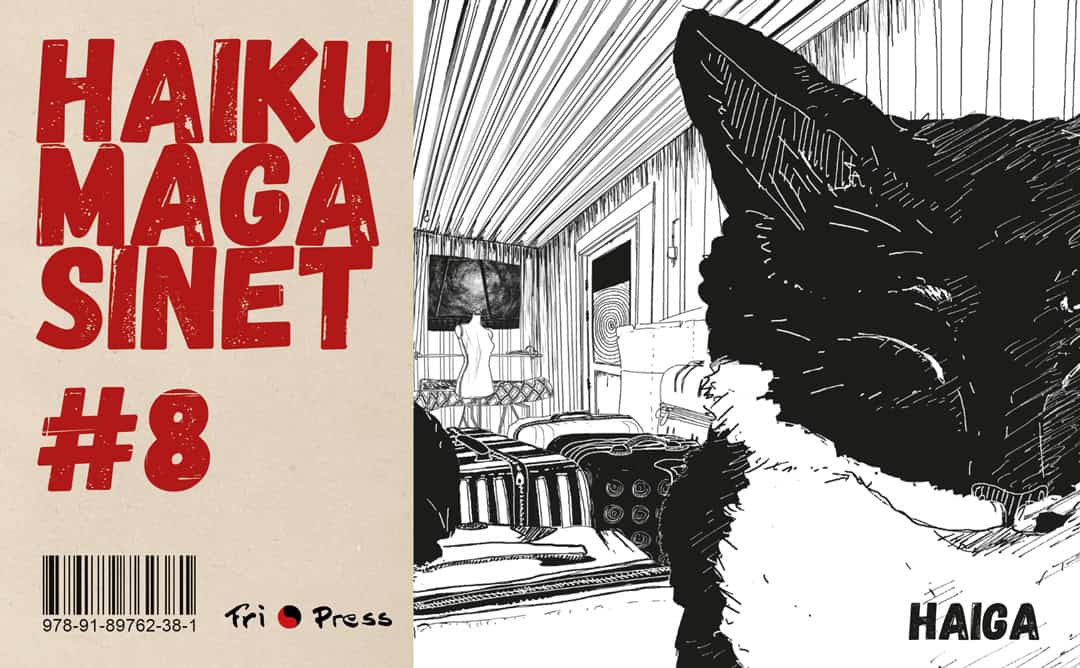 Shô-u, Sho-u ; Ranman, Bo ; Sodo, Yamaguchi ; Törnlund, Niklas ; Basho, Matsuo ; Tunander, Pontus ; Soin, Nishiyama ; Björklund, Bengt O ; Shiki, Masaoka ; Maris, Anna ; Kerouac, Jack : Haikumagasinet 8