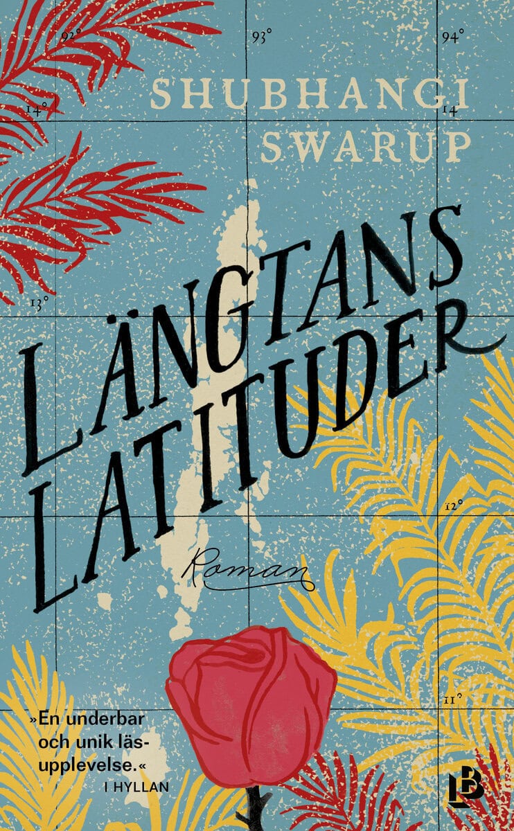 Shubhangi Swarup : Längtans latituder