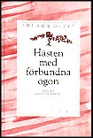 Shusha Guppy : Hästen med förbundna ögon