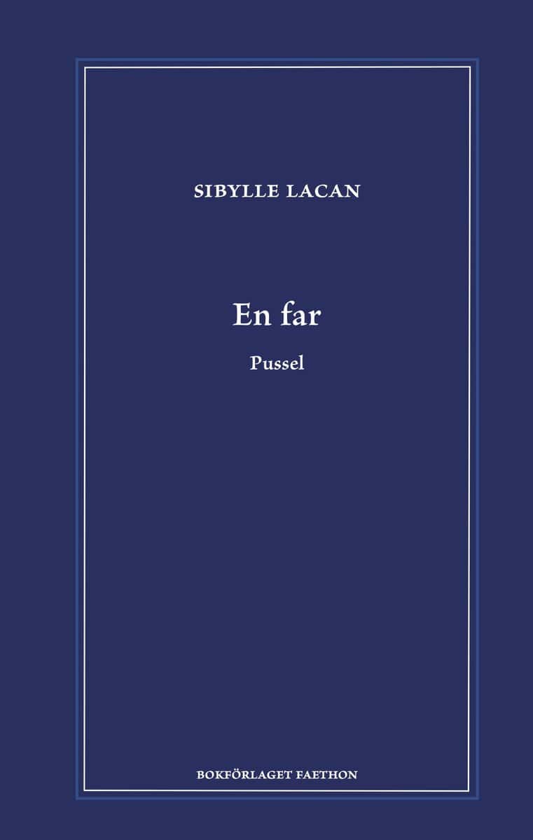 Sibylle Lacan : En far : pussel