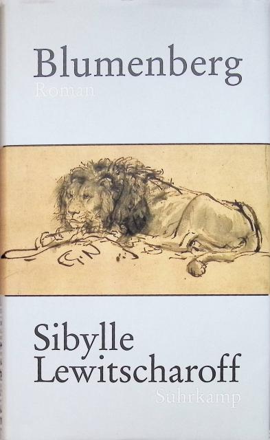 Sibylle Lewitscharoff : Blumenberg, Roman