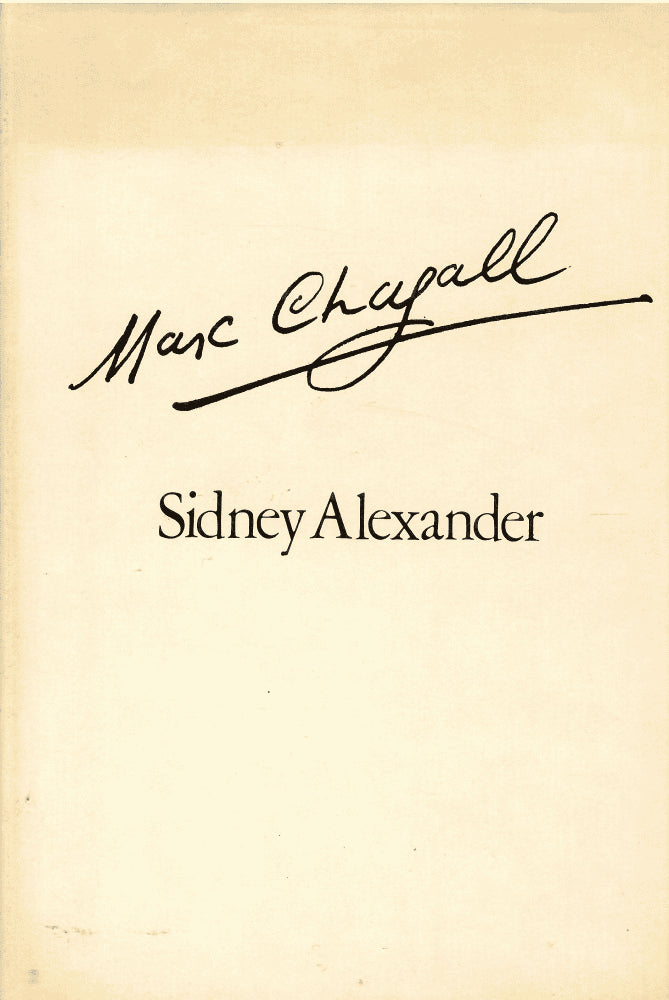 Sidney Alexander : Marc Chagall