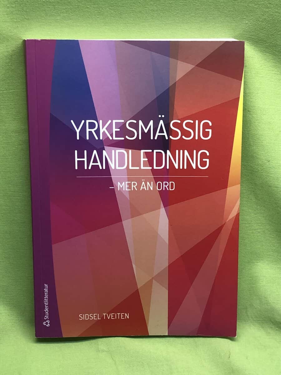 Sidsel Tveiten : Yrkesmässig handledning - mer än ord