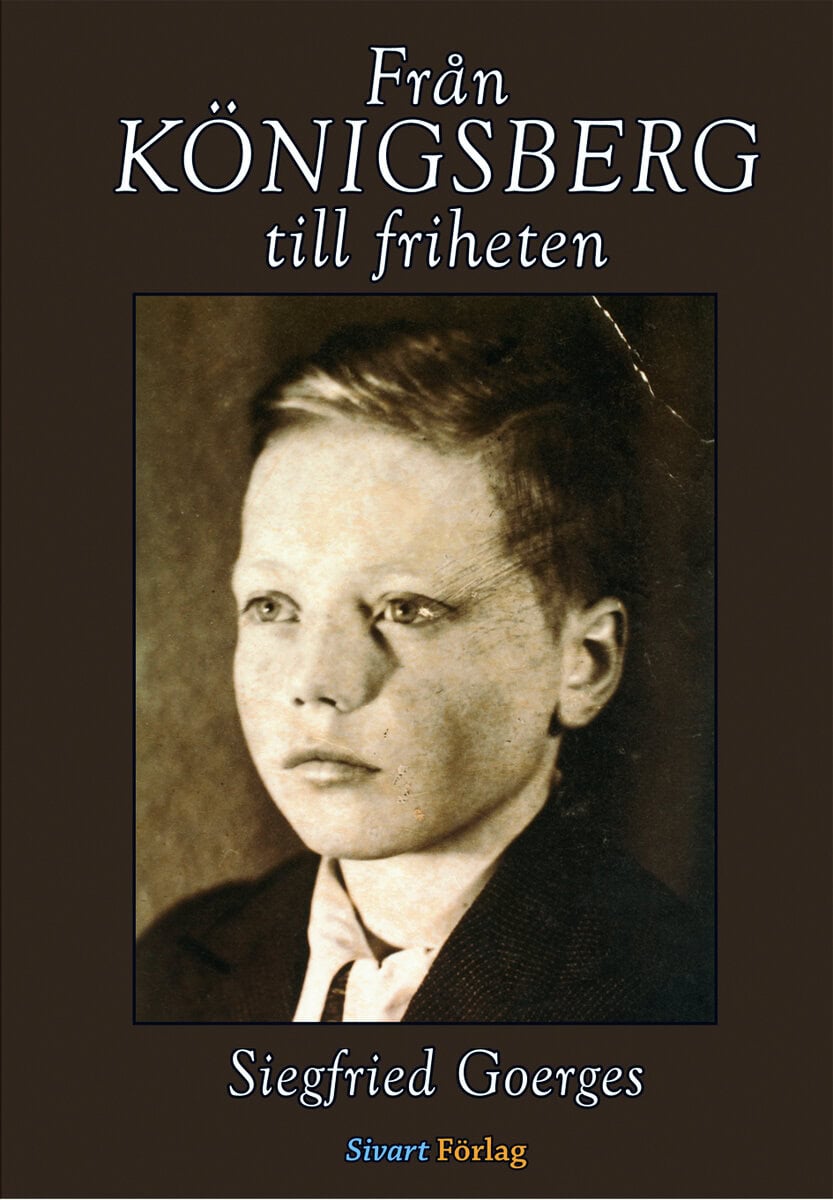 Siegfried Goerges : Från Königsberg till friheten