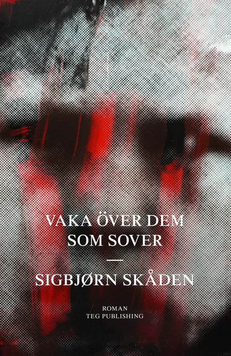 Sigbjørn Skåden : Vaka över dem som sover