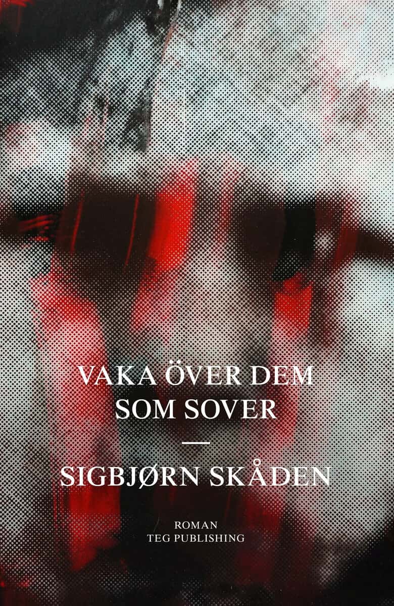 Sigbjørn Skåden : Vaka över dem som sover