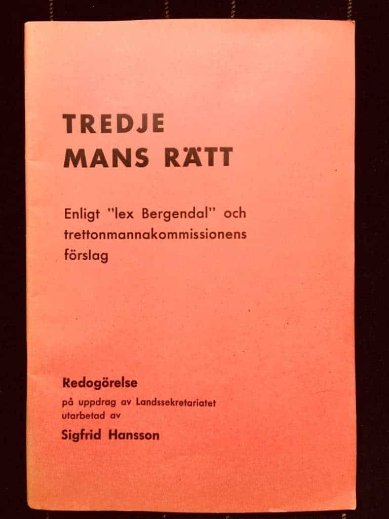 Sigfrid Hansson : Tredje mans rätt. Enligt 'lex Bergendal' och trettonmannakommissionens förslag