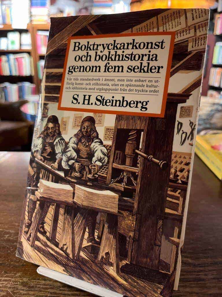 Sigfrid Henry Steinberg : Boktryckarkonst och bokhistoria genom fem sekler