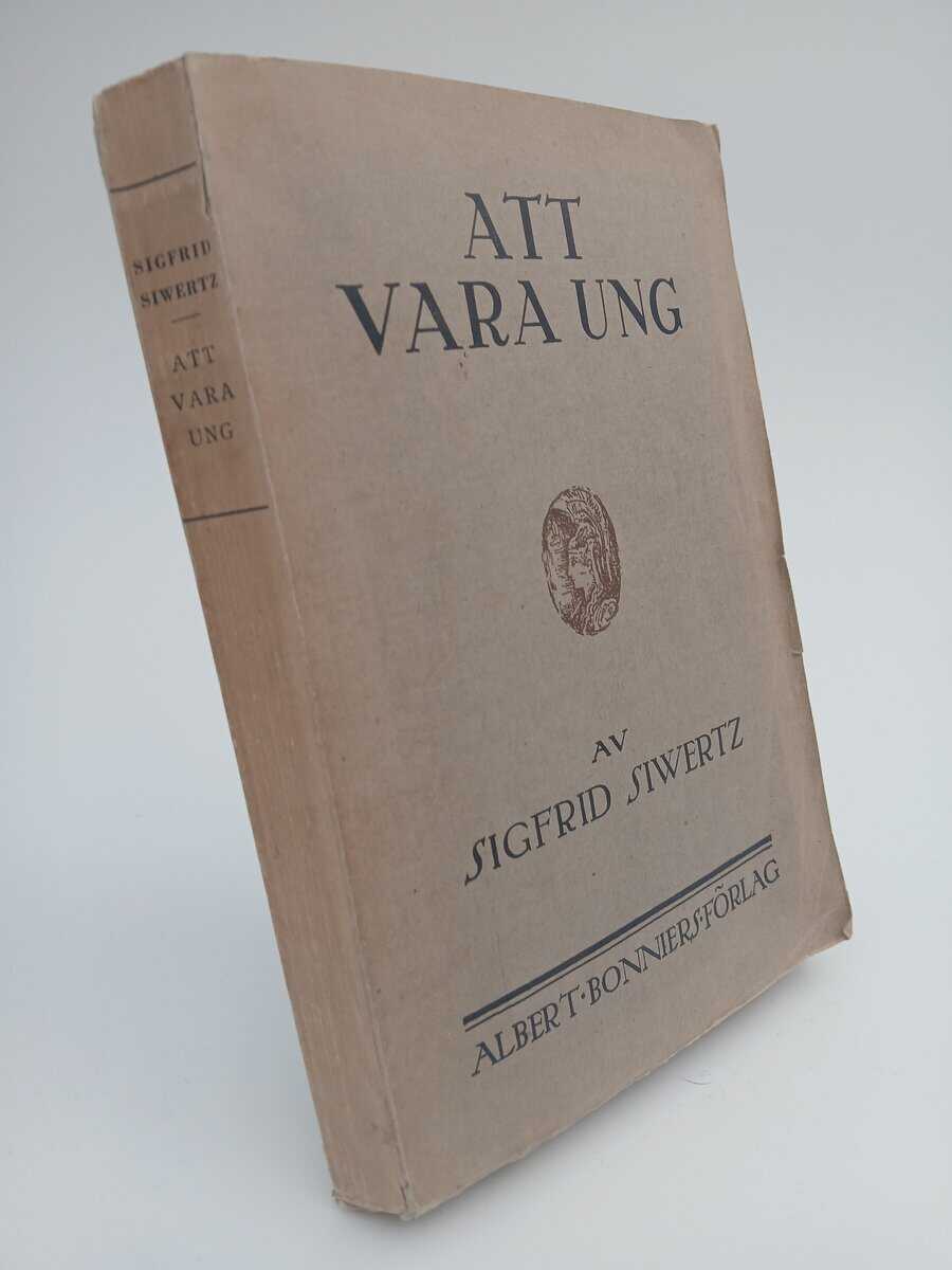 Sigfrid Siwertz : Att vara ung
