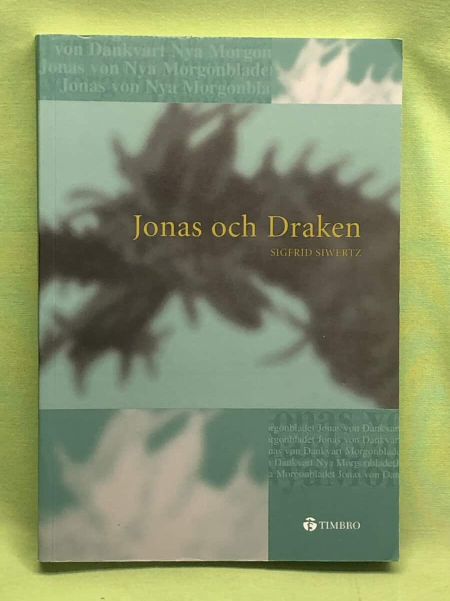 Sigfrid Siwertz : Jonas och draken roman