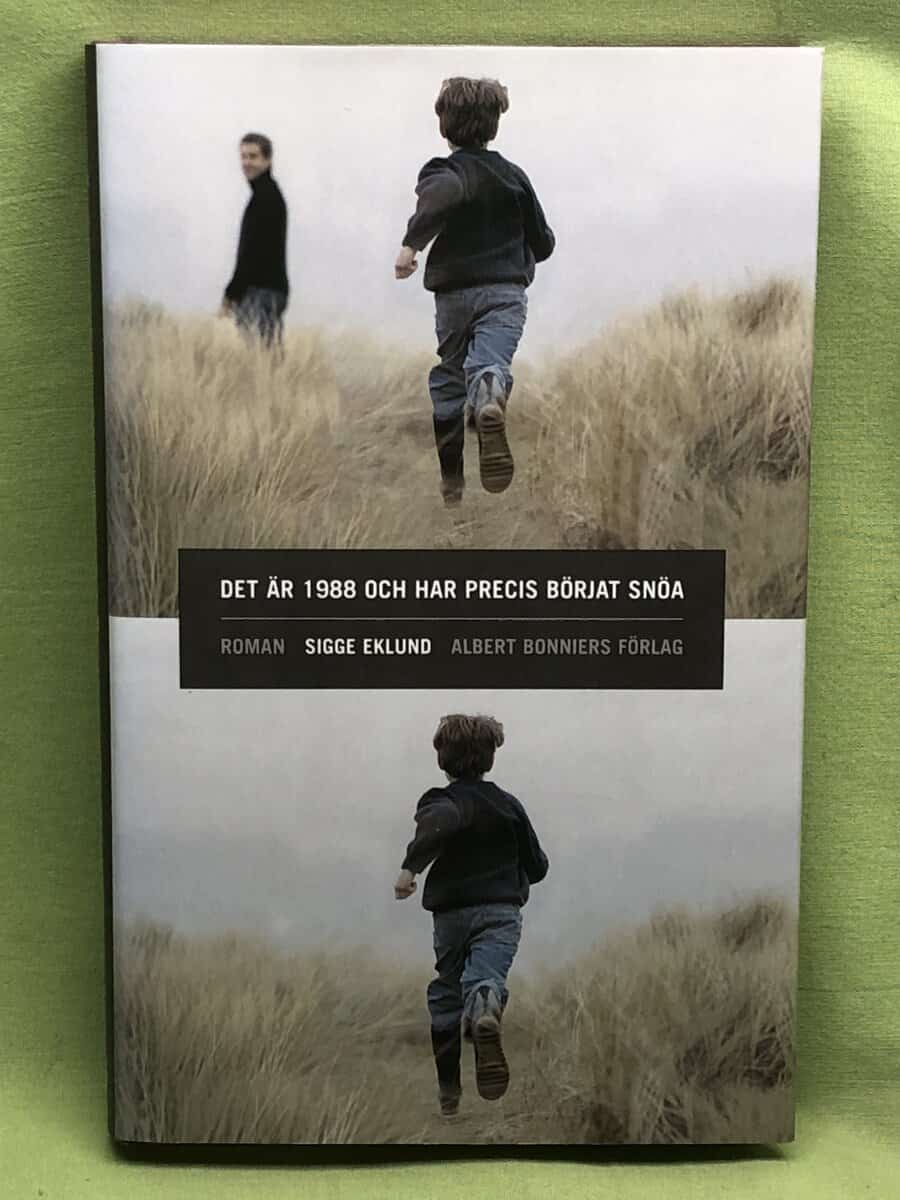 Sigge Eklund : Det är 1988 och har precis börjat snöa