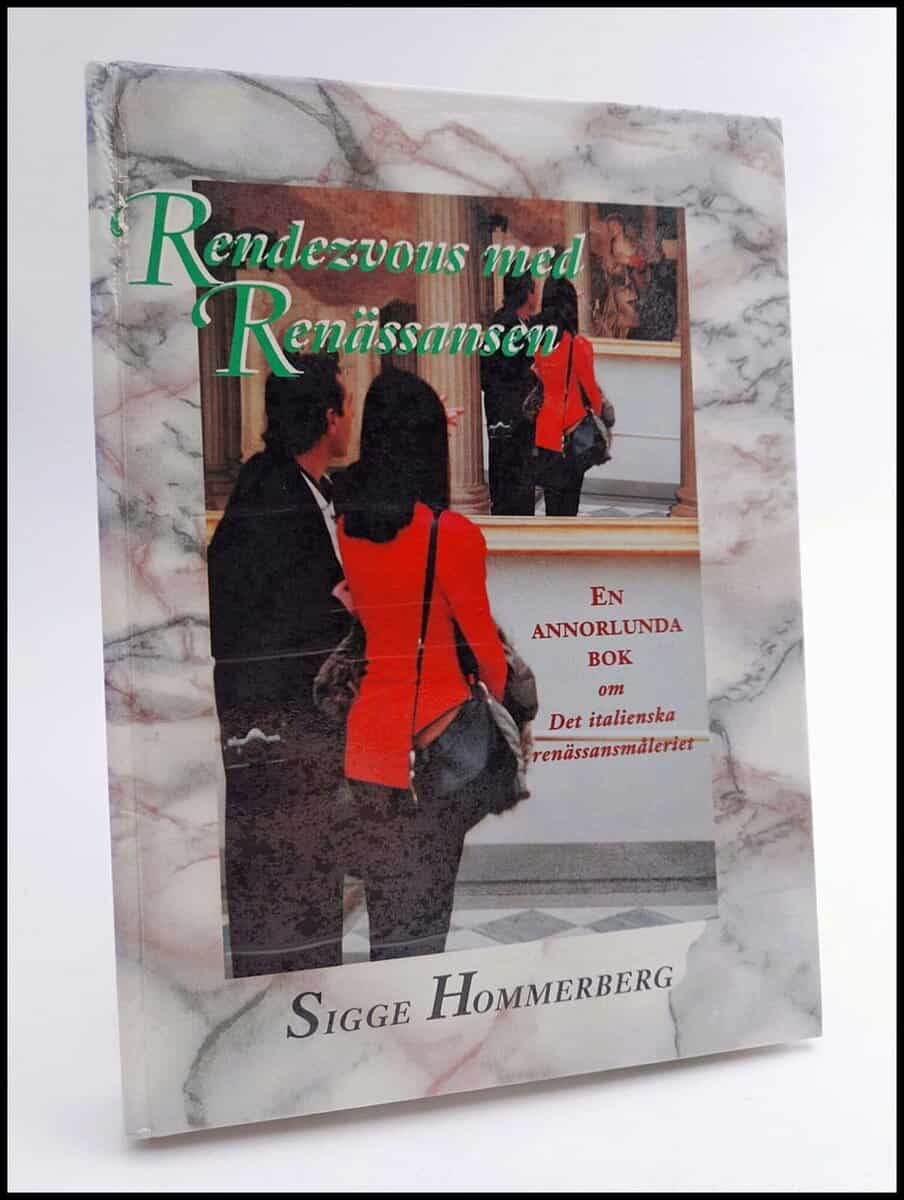 Sigge Hommerberg : Rendezvous med renässansen