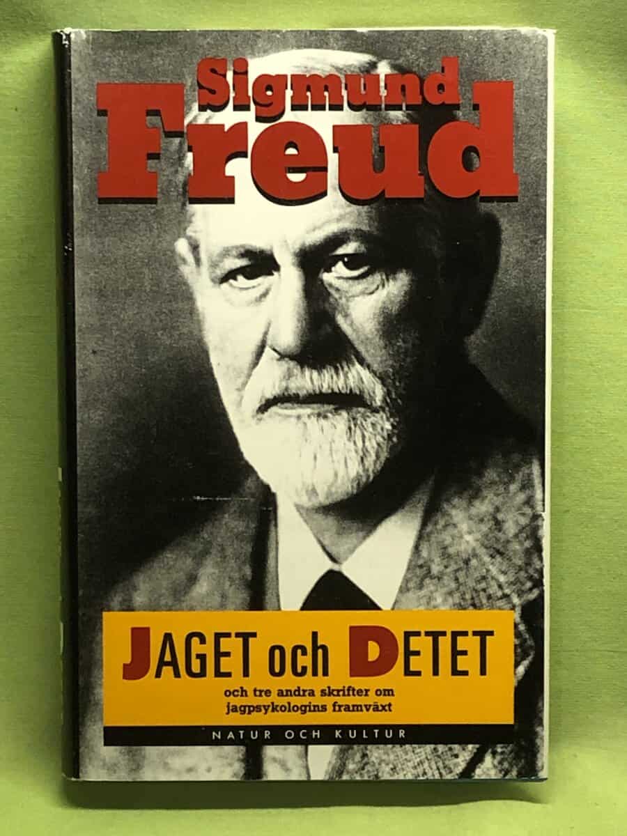 Sigmund Freud : Jaget och detet och tre andra skrifter om jag psykologins framväxt