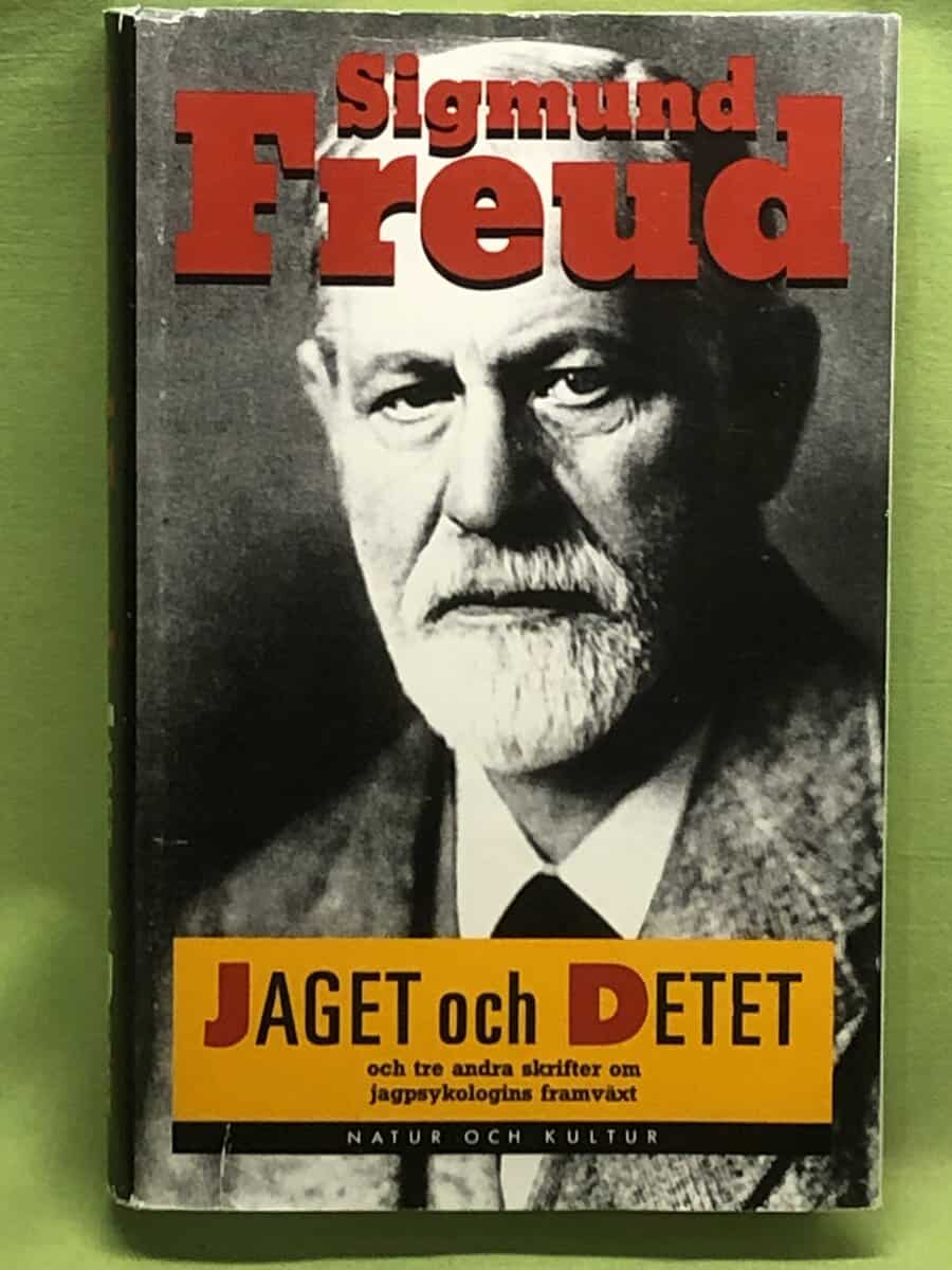 Sigmund Freud : Jaget och detet och tre andra skrifter om jagpsykologins framväxt