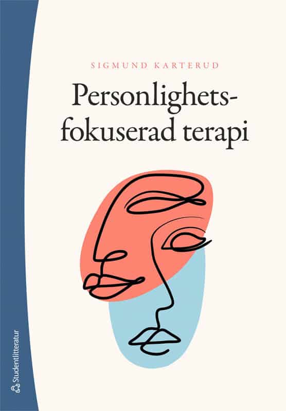 Sigmund Karterud : Personlighetsfokuserad terapi