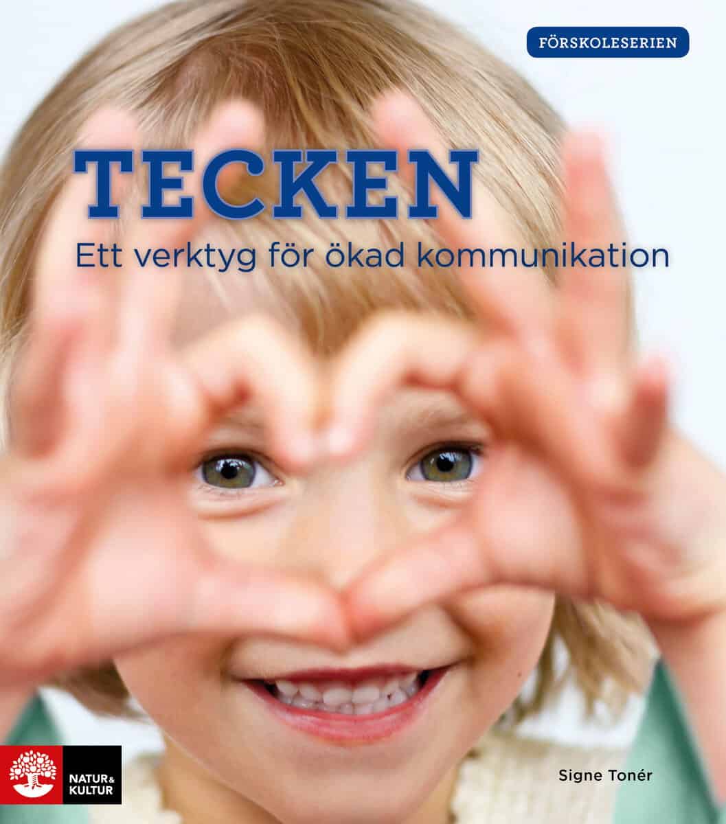 Signe Tonér : Tecken : ett verktyg för ökad kommunikation