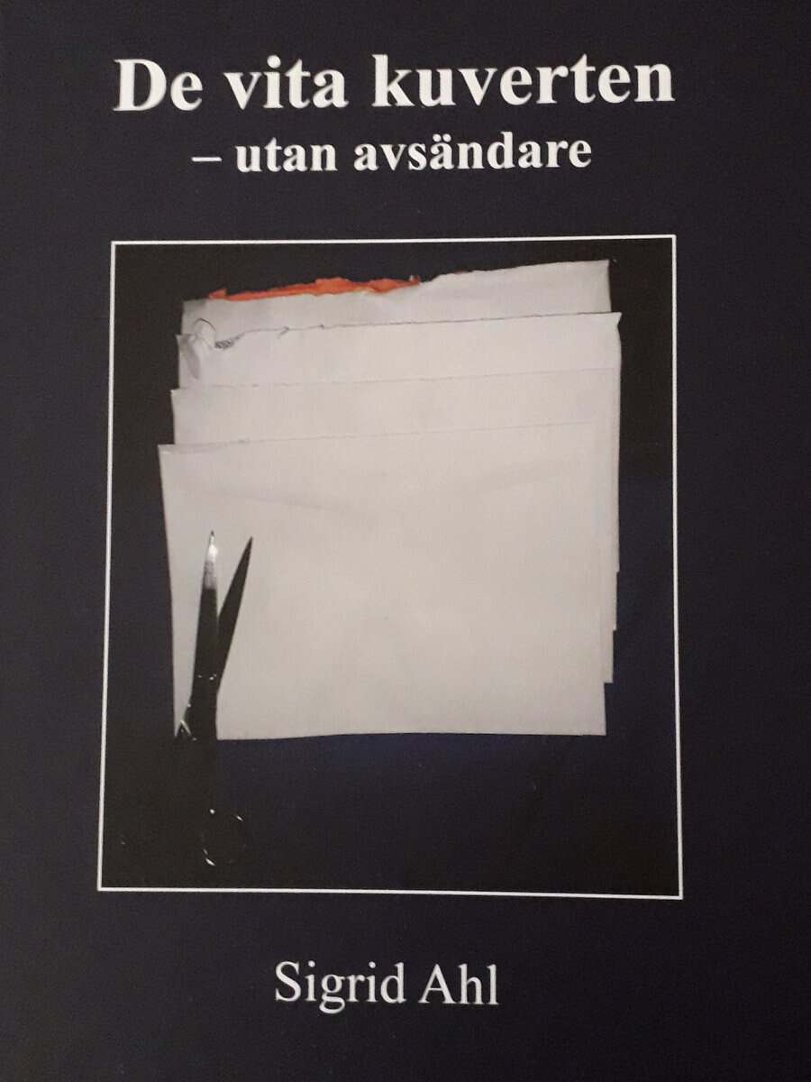 Sigrid Ahl : De vita kuverten utan avsändare