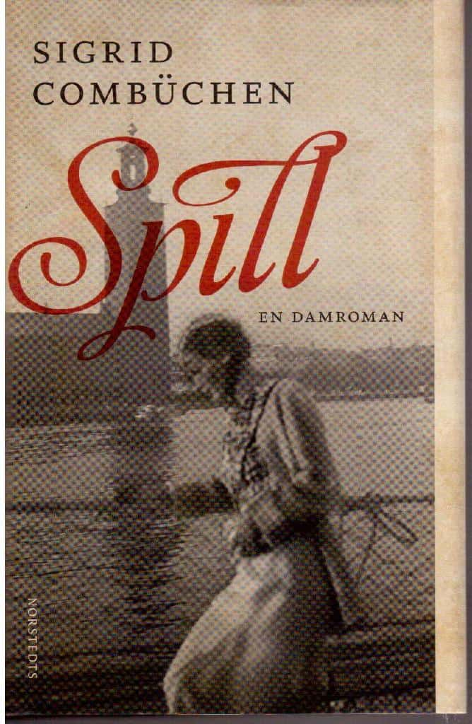 Sigrid Combüchen : Spill - en damroman