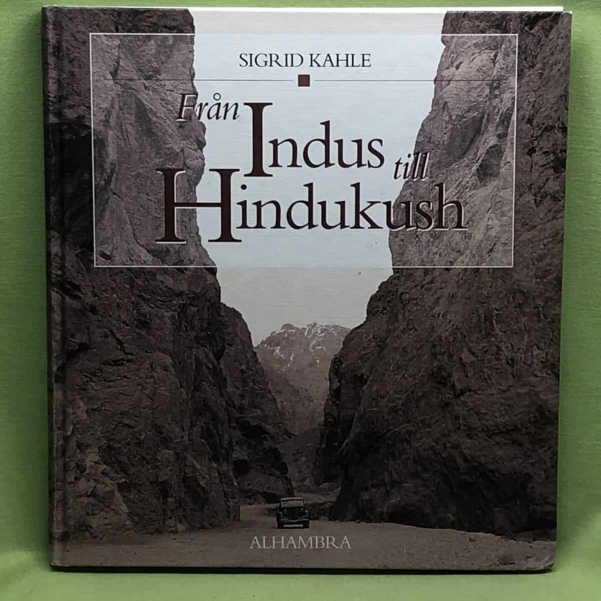 Sigrid Kahle : Från Indus till Hindukush