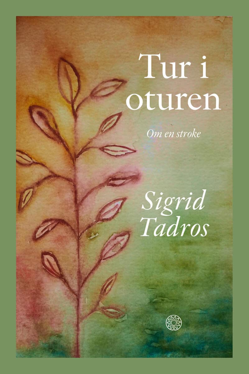 Sigrid Tadros : Tur i oturen