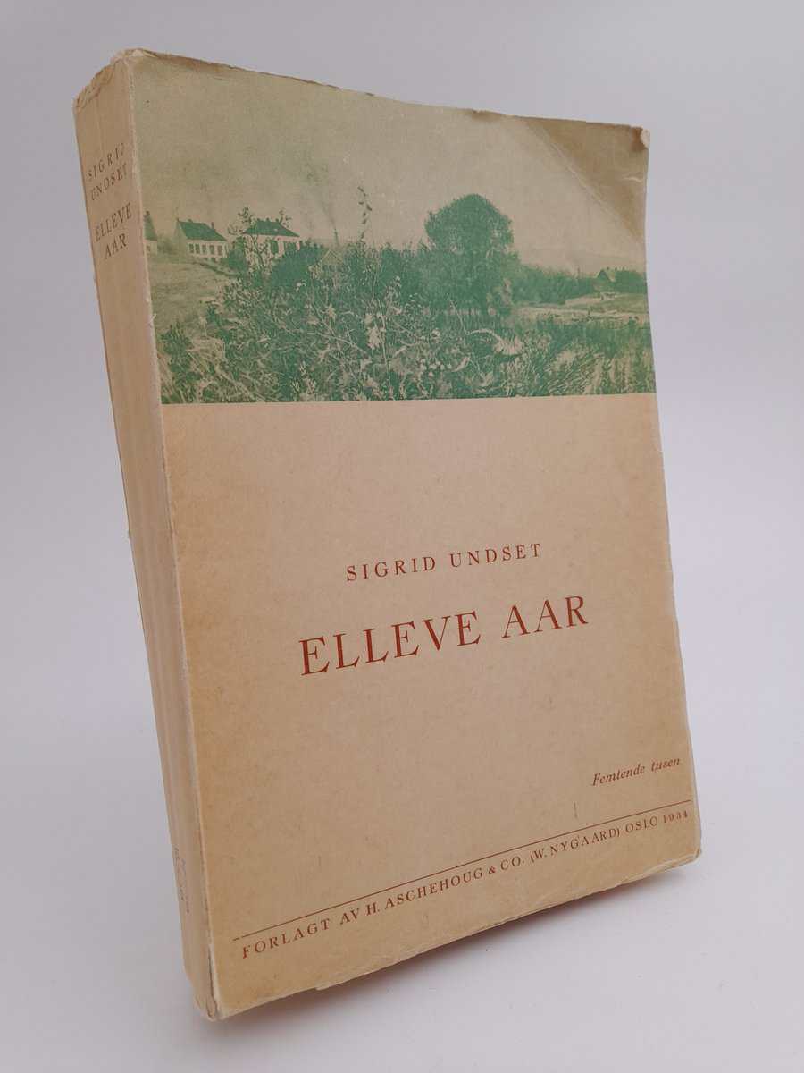 Sigrid Undset : Elleve aar