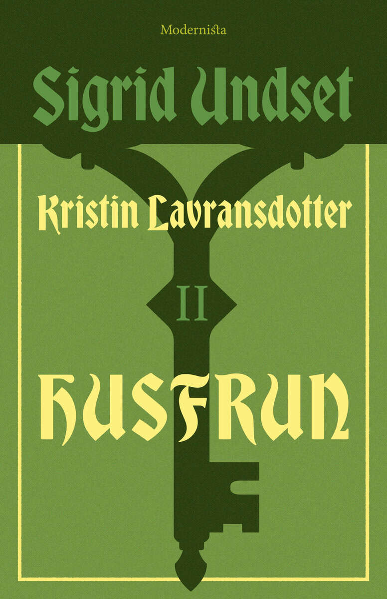 Undset, Sigrid | KRISTIN LAVRANSDOTTER 2. HUSFRUN