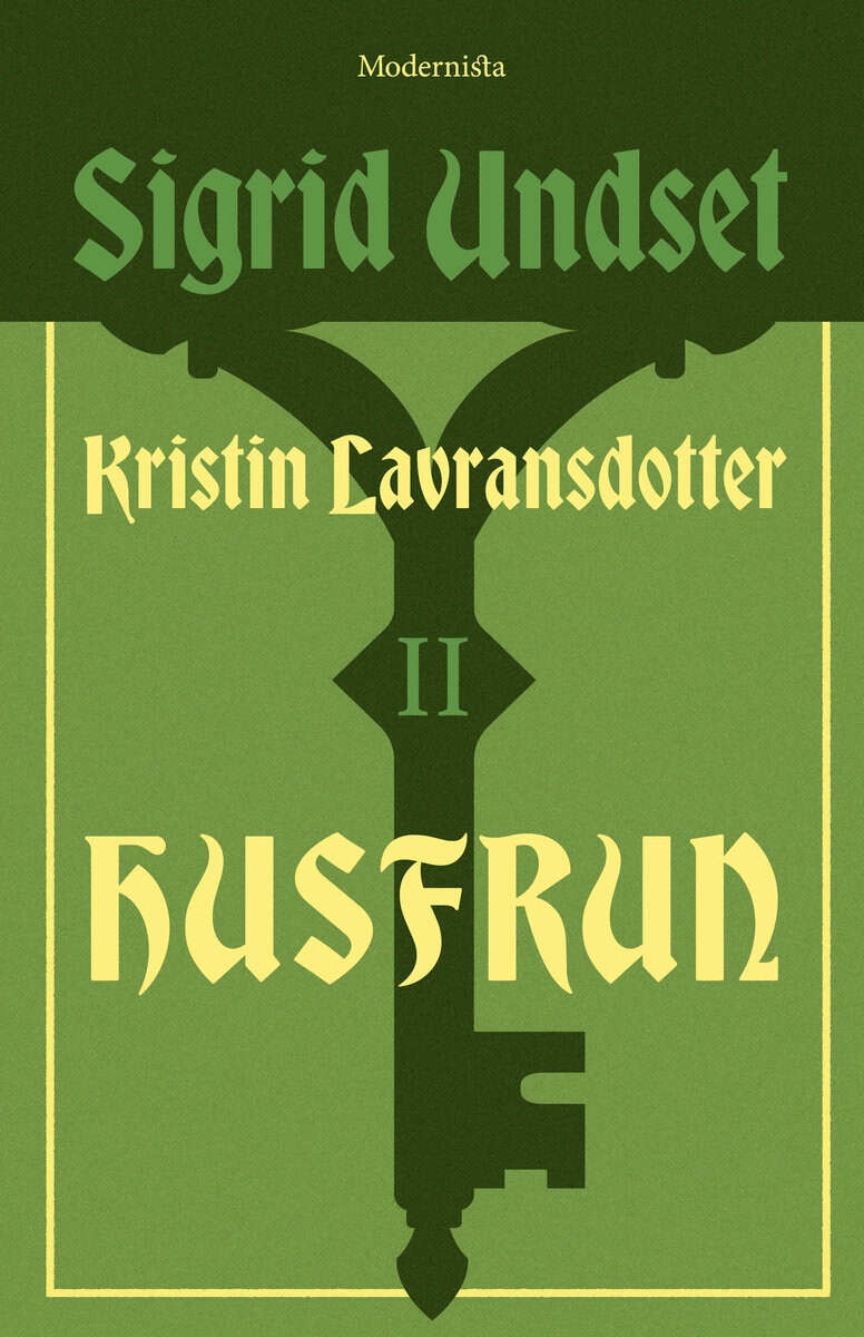 Sigrid Undset : Kristin Lavransdotter 2 Husfrun