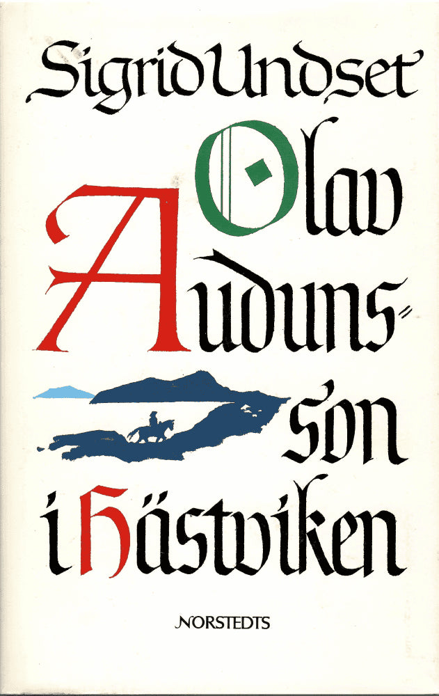 Sigrid Undset : Olav Audunsson i Hästviken
