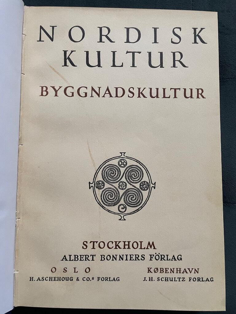 Sigurd Erixon : Nordisk kultur XVII. Byggnadskultur