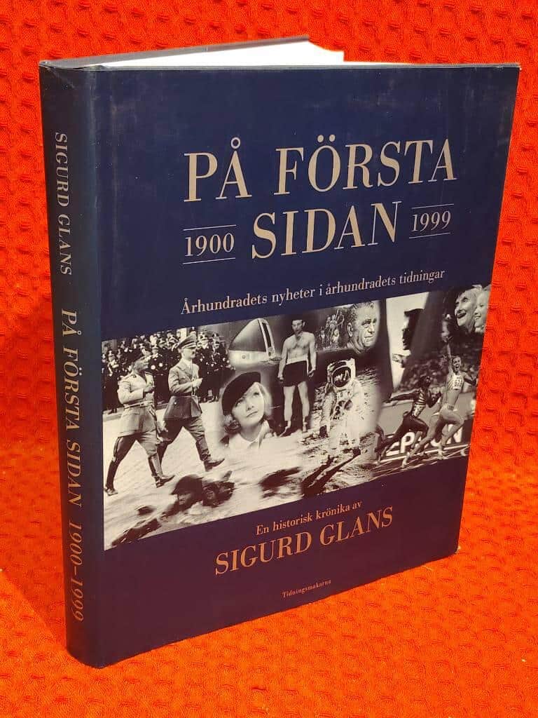 Sigurd Glans : På första sidan 1900-1999