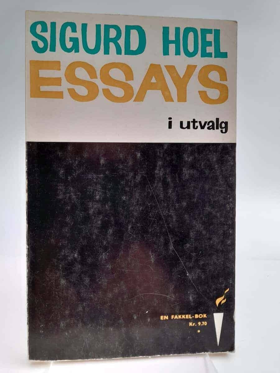 Sigurd Hoel : Essays i utvalg