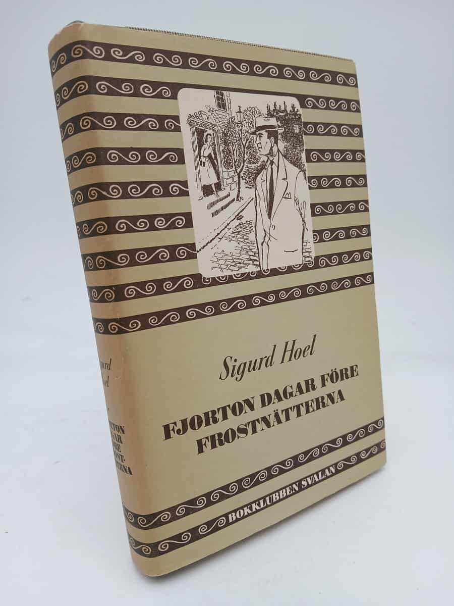Sigurd Hoel : Fjorton dagar före frostnätterna